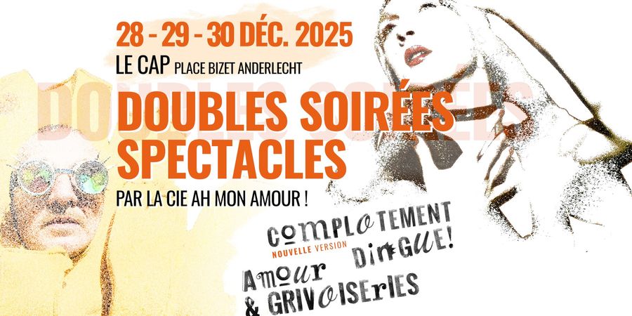 image - Doubles Soirées Spectacles ✨ Complotement Dingue ! et Amours & Grivoiseries