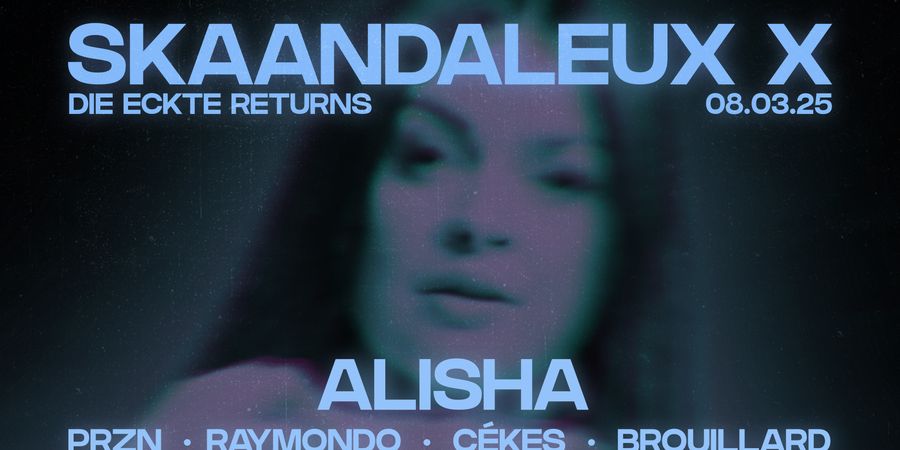 image - Die Eckte Returns w/ ALISHA (UK)