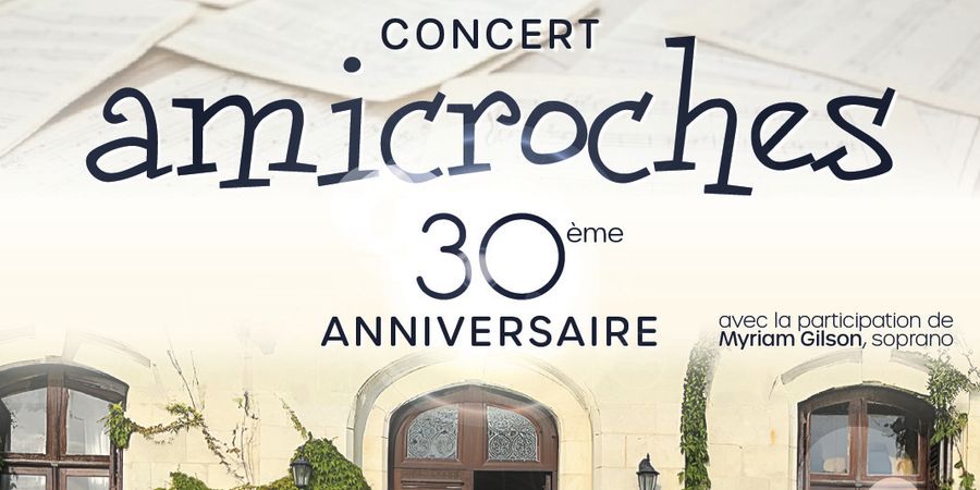 image - 30ème anniversaire de la chorale LES AMICROCHES