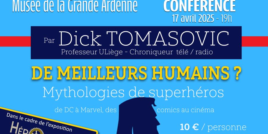 image - Conférence de Dick Tomasovic - Mythologies du superhéros !
