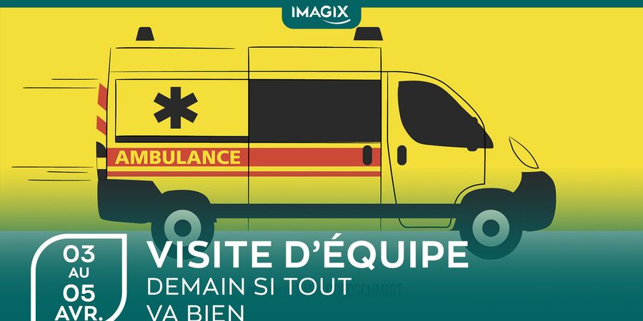 image - Visite d'équipe | Demain si tout va bien 