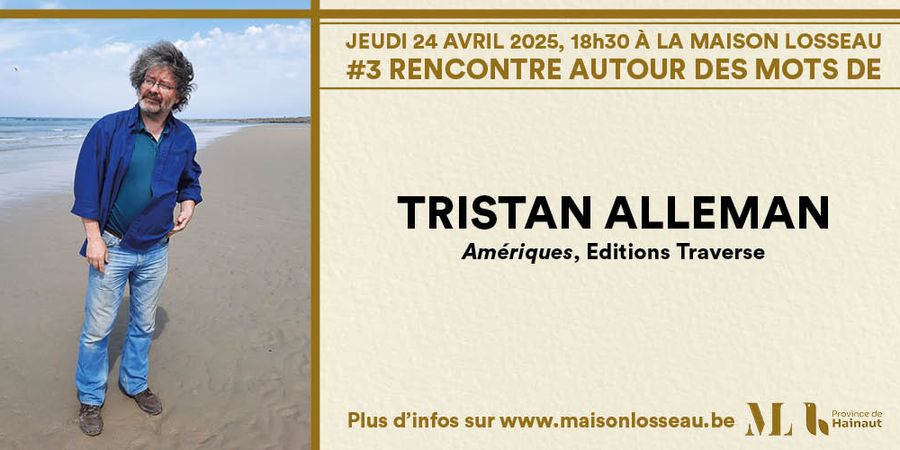 image - #3 Rencontre autour des mots de Tristan Alleman 