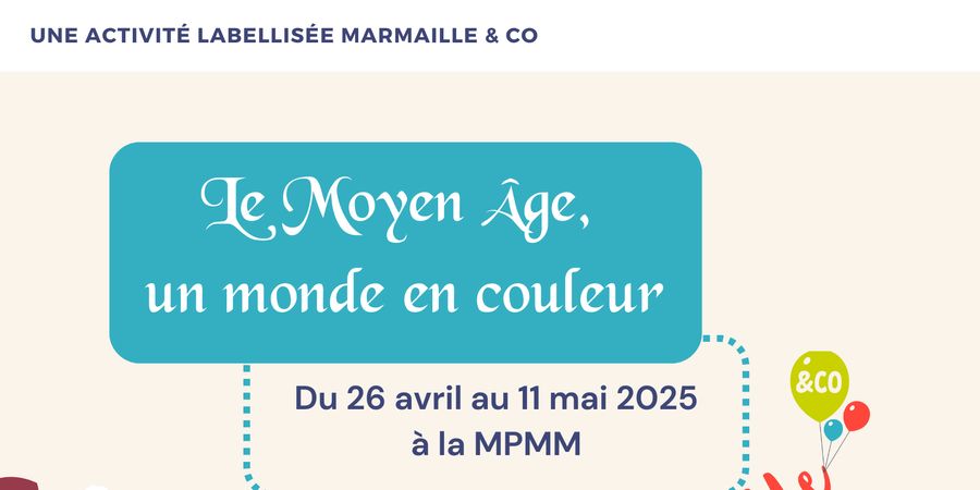 image - Activité Marmaille & Co : Le Moyen Âge, un monde en couleur