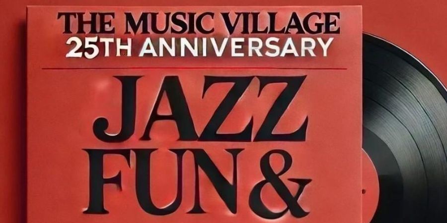 image - THE MUSIC VILLAGE 25TH ANNIVERSARY