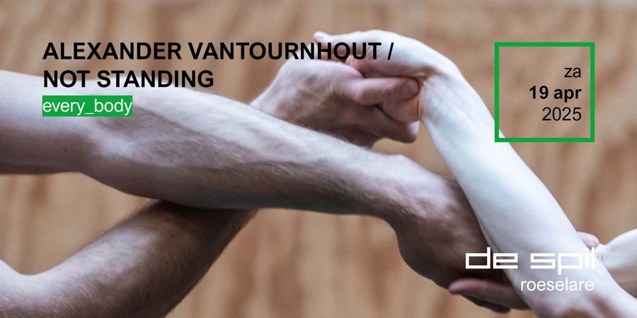 image - every_body Alexander Vantournhout / not standing