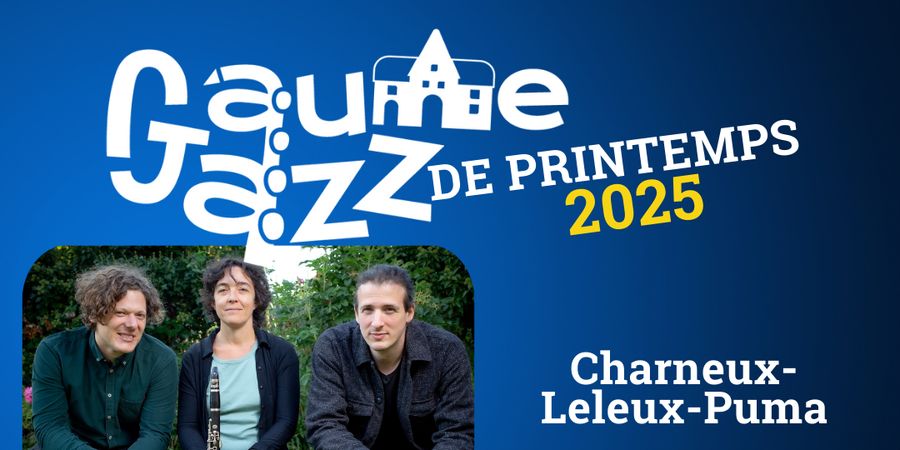 image - Gaume Jazz de Printemps avec Charneux-Leleux-Puma et Bodies