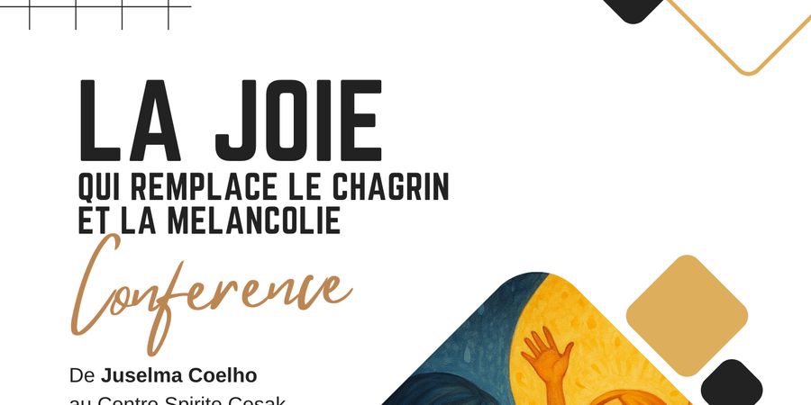 image - Conférence de Juselma Coelho La joie qui remplace le chagrin et la mélancolie