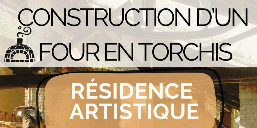 image - Résidence Artistique : Construction d’un four en torchis / Expérimentations autour de la céramique
