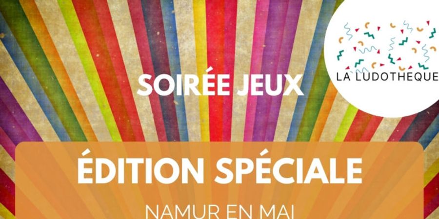 image - Soirée jeux - Edition spéciale - Namur en mai