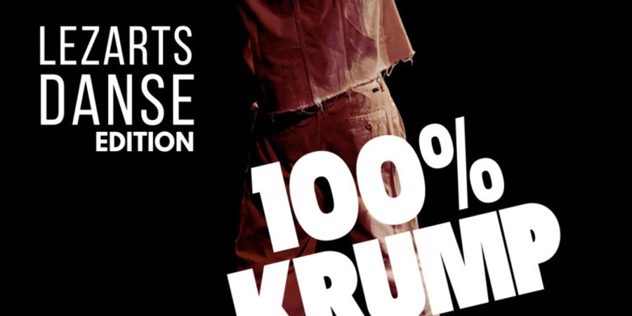 image - Lezarts danse | Edition 100% Krump