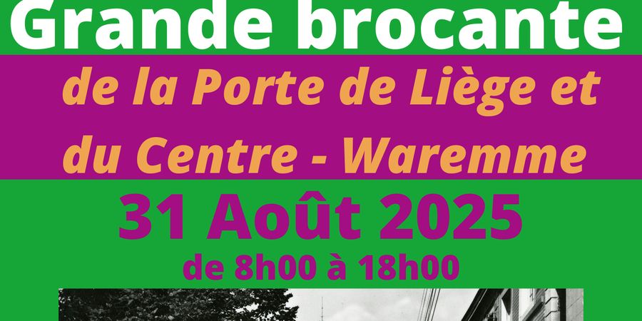 image - Brocante Porte de Liège et Centre - Waremme