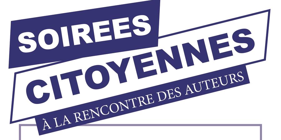 image - Soirée citoyenne : à la rencontre des auteurs