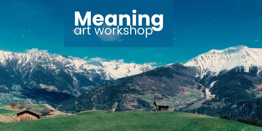image - Meaning art workshop