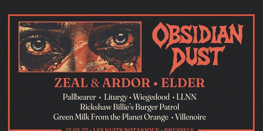 image - Obsidian Dust : Zeal & Ardor - Elder - Pallbearer & many more