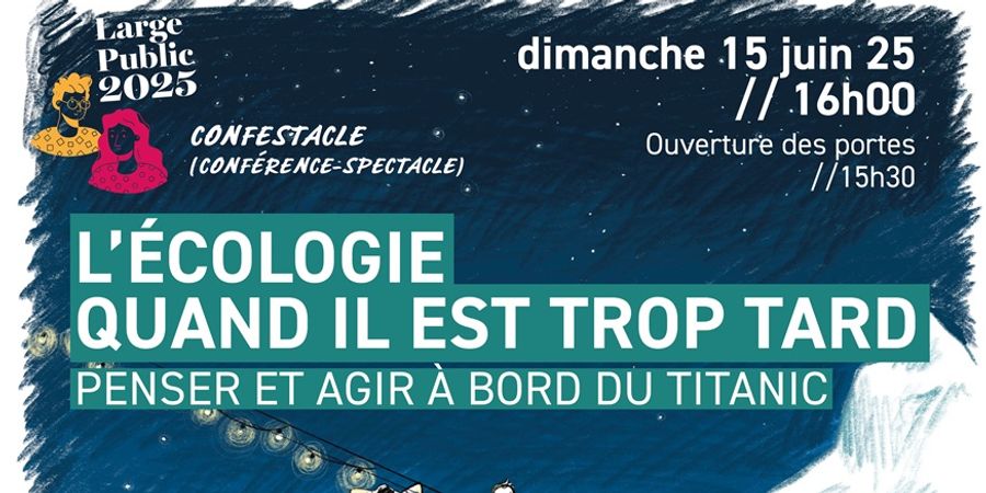 image - L'écologie quand il est trop tard, penser et agir à bord du Titanic