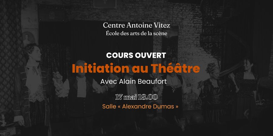 image - Initiation au Théàtre. Cours ouvert avec Alain Beaufort