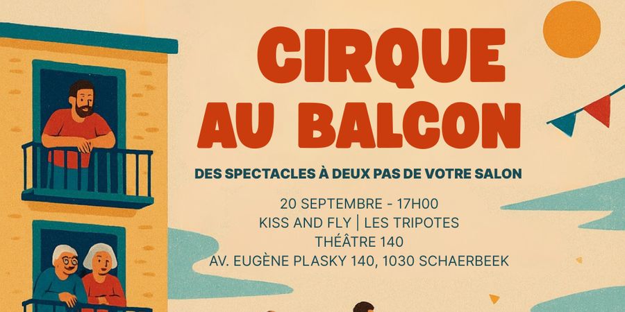 image - Cirque au balcon | Kiss and Fly (Les Tripotes)