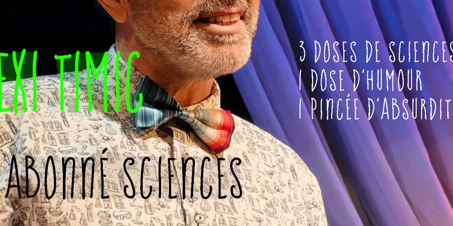 image - Alexi Timic, causeur abonné sciences 2