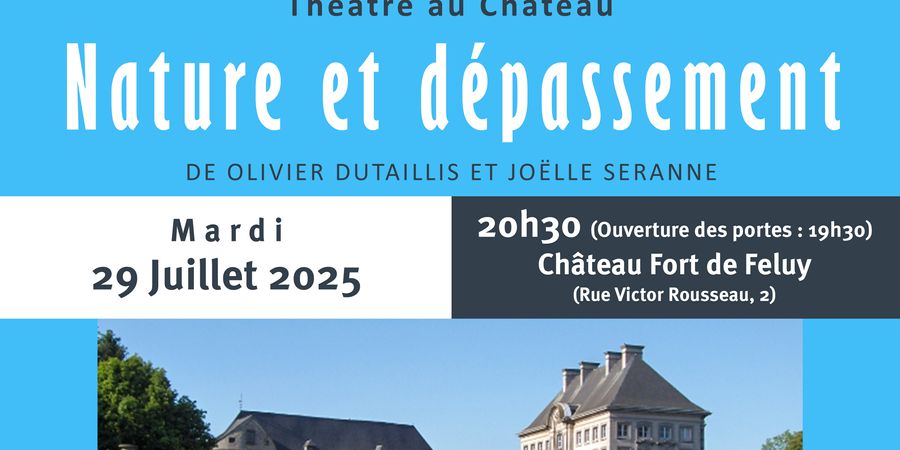image - Théâtre au Château - Nature et dépassement 