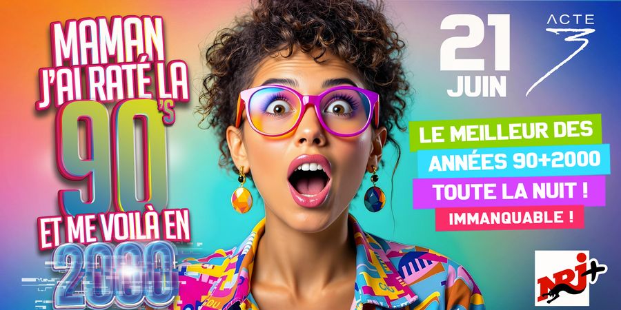 image - Maman j'ai raté la 90's et me voilà en 2000 !