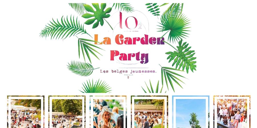 image - La Garden Party x Les Belges Jeunesses x La Terrasse O2 | Free Entry