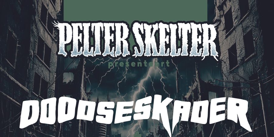 image - Pelter Skelter: DOODSESKADER & HIPPOTRAKTOR + Waste