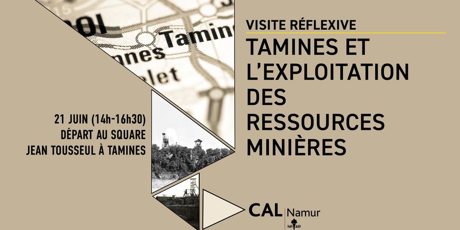 image - Visite réflexive : Tamines et l'exploitation des ressources minières