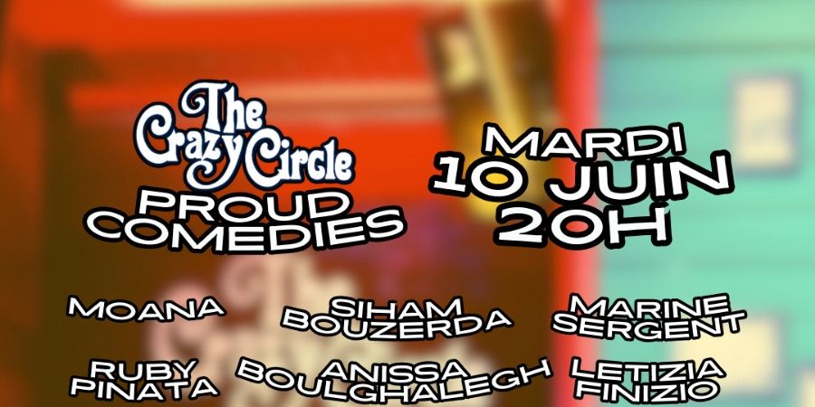 image - Spectacle d'humour PROUD COMEDIES au CRAZY CIRCLE