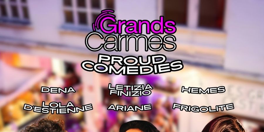 image - Spectacle d'humour PROUD COMEDIES au GRANDS CARMES