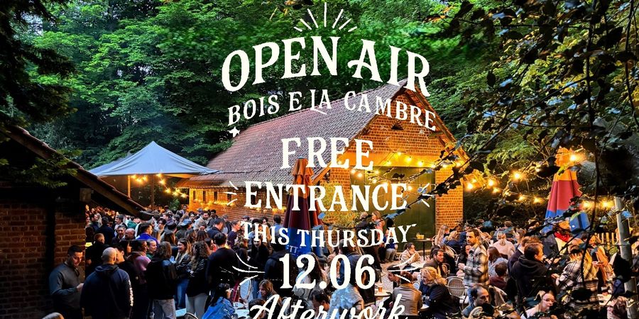 image - Open Air - Bois de la Cambre [THURSDAY 12/06] | FREE ENTRANCE | Le Flore x Les Belges Jeunesses 