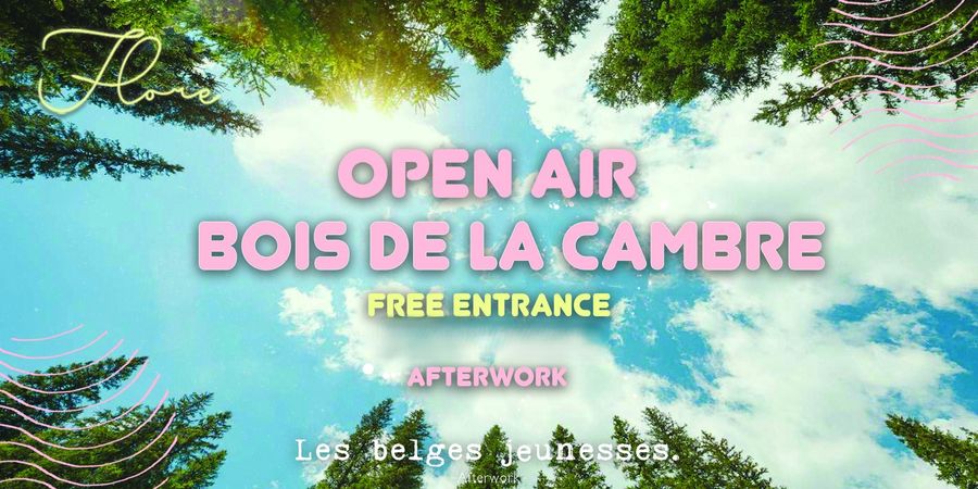 image - Open Air - Bois de la Cambre | Le Flore x Les Belges Jeunesses [THU. 26/06] | FREE ENTRANCE