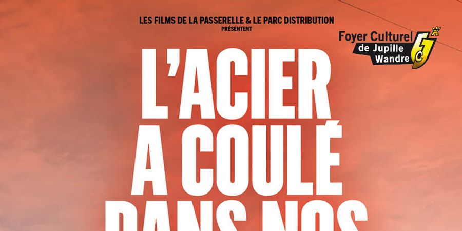 image - L’ACIER A COULÉ DANS NOS VEINES – CINÉ CLUB