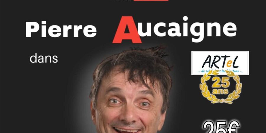 image - Pierre Aucaigne: gala des 25 ans d’ARTeL