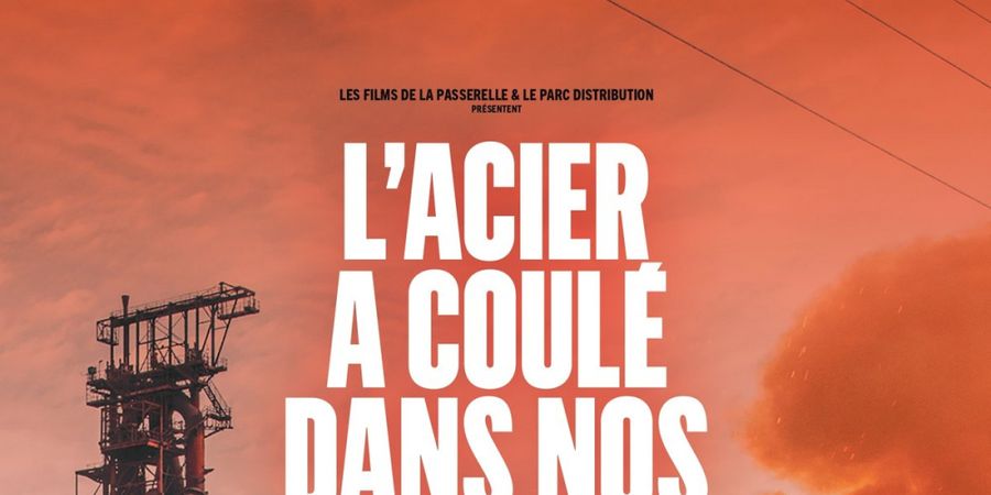 image - L’acier a coulé dans nos veines