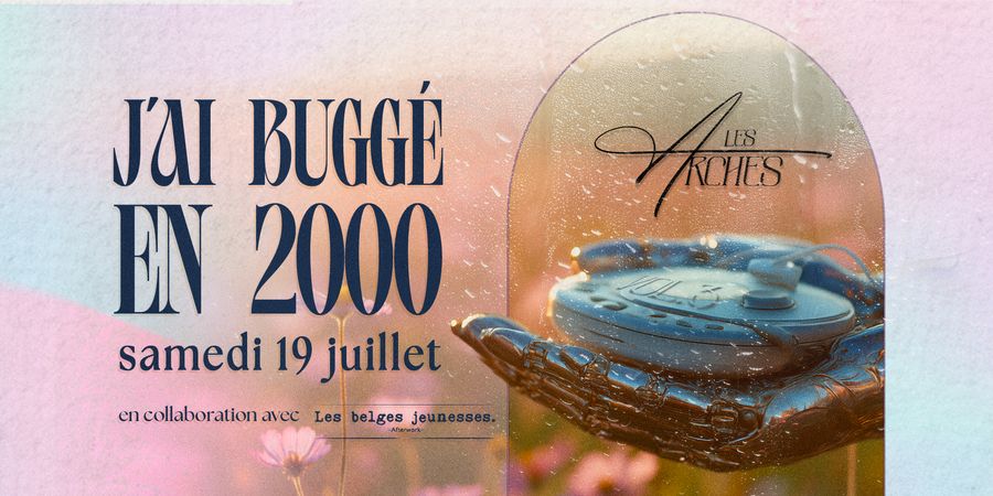 image - J'ai Buggé en 2000 ☆ Les Arches ☆ Les Belges Jeunesses // Entrée gratuite < 22:30