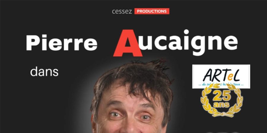 image - Pierre Aucaigne : Gala des 25 ans d'ARTEL