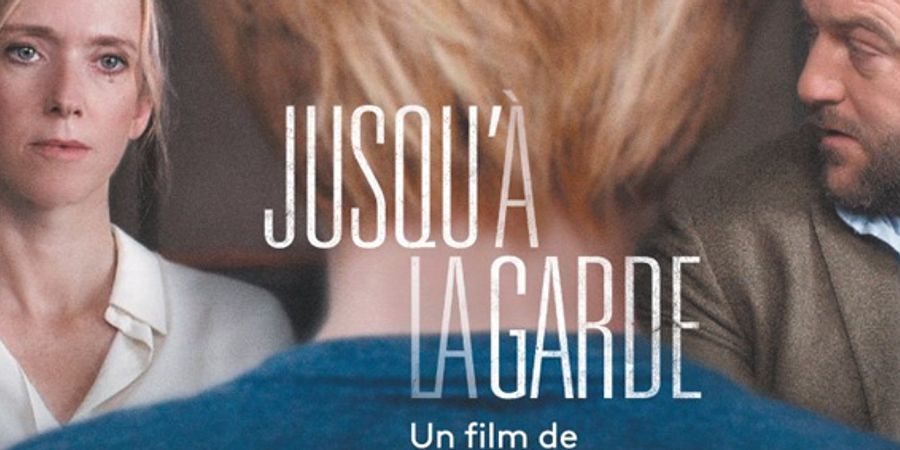 image - Jusqu’à la garde