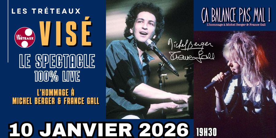 image - Ça Balance Pas Mal ! Le spectacle Hommage à Michel Berger & France Gall ! 100% Live !
