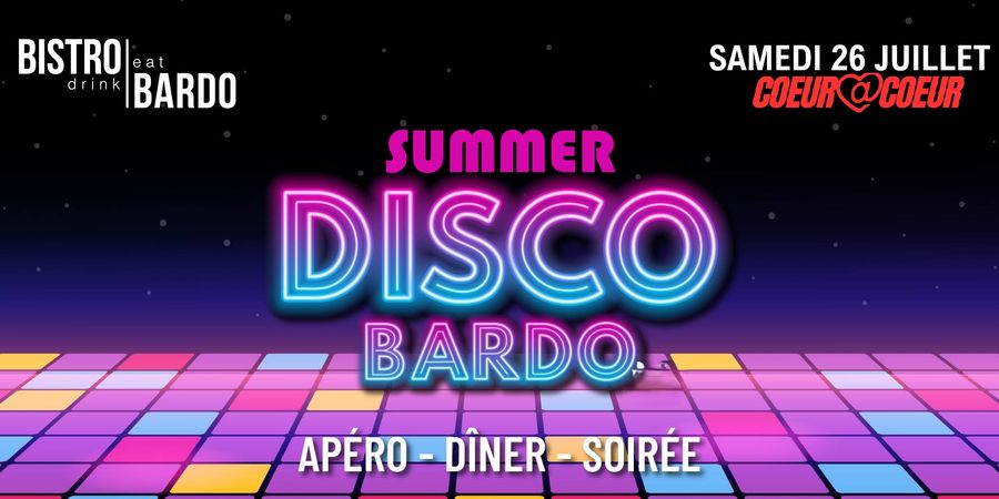 image - SUMMER DISCO BARDO - LA SOIREE 30+ 