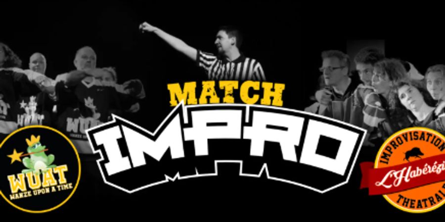 image - Impro : Wanze upon a time VS L'Habérézina
