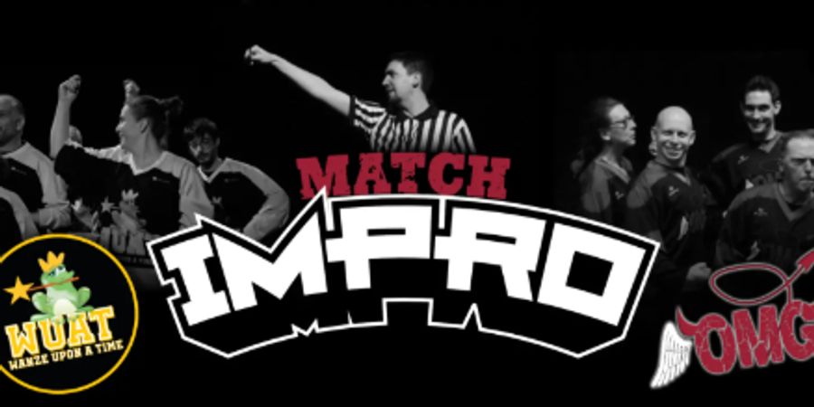 image - Impro : Wanze upon a time VS Oh My God !