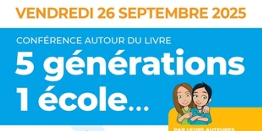 image - Conférence : 5 générations 1 école