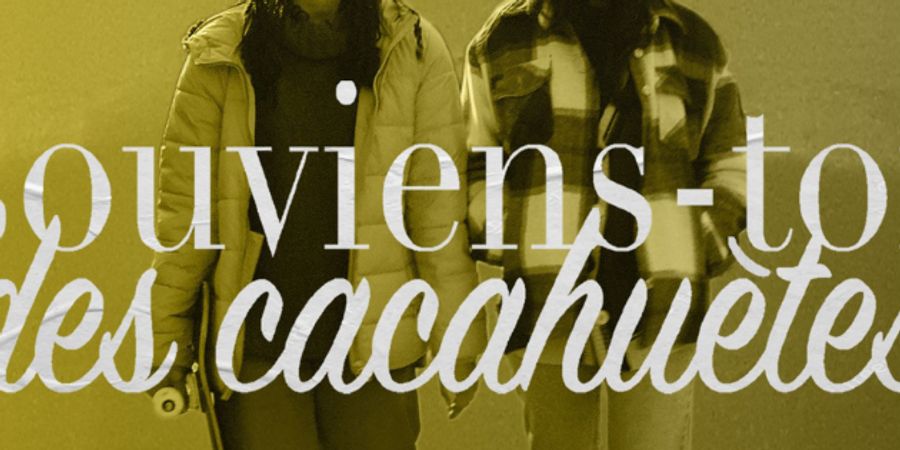 image - CINÉ-DÉBAT « SOUVIENS-TOI DES CACAHUÈTES »