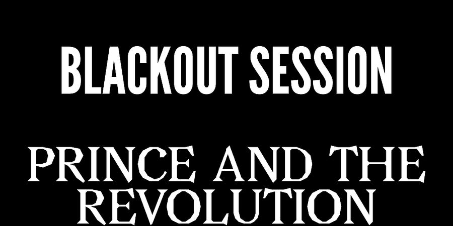 image - Blackout Session - Prince and The Revolution - Purple rain (1984)