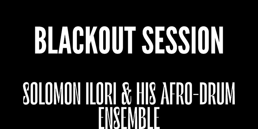 image - Blackout Session - Solomon Ilori & his Afro-Drum Ensemble - African High Life (1963)