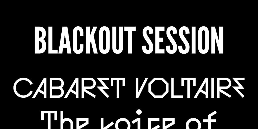 image - Blackout Session - Cabaret Voltaire - The voice of America (1980)