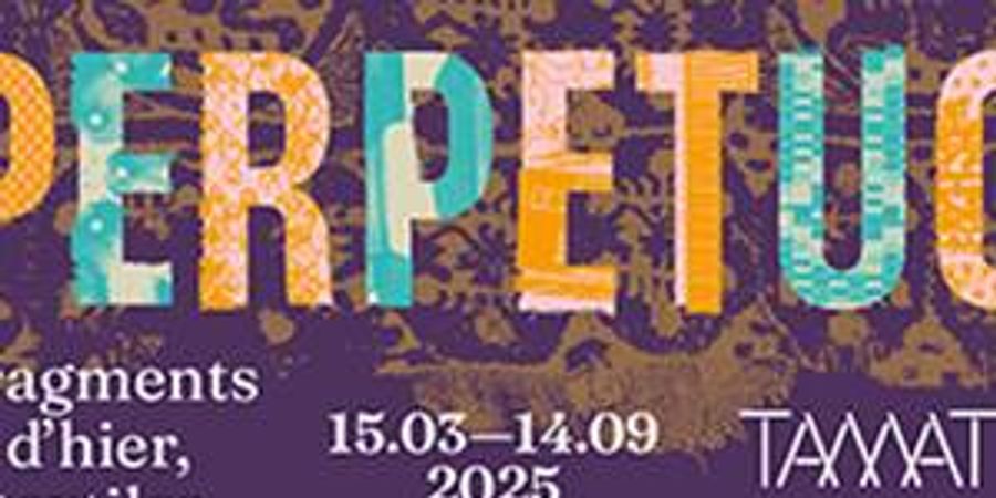 image - Perpetuo - Fragments d'hier, textiles de demain.