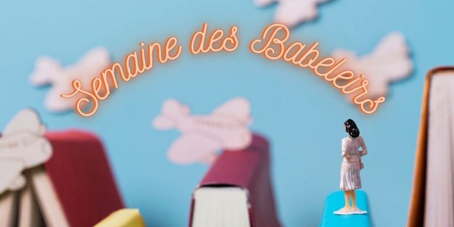 image - Semaine Babeleir – Une immersion entre écriture et oralité