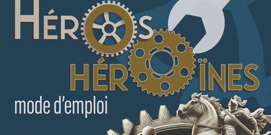 image - Visite guidée - Héros, Héroïnes : mode d'emploi