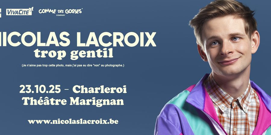 image - Nicolas Lacroix: trop gentil